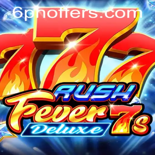Discover the Thrills of RushFever7sDeluxe